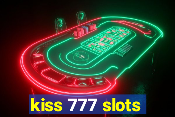 kiss 777 slots